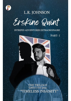 ERSKINE QUINT Intrepid Adventurer Extraordinaire
