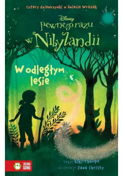 Pewnego razu w Nibylandii W odległym lesie