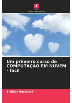 Um primeiro curso de COMPUTAÇÃO EM NUVEM - fácil