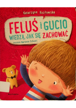 Feluś i Gucio wiedzą jak się zachować