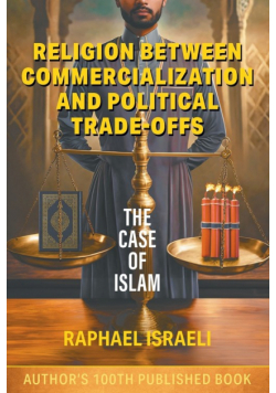 Religion Between Commercialization and Political Trade-offs