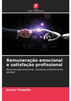 Remuneração emocional e satisfação profissional