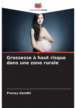 Grossesse à haut risque dans une zone rurale
