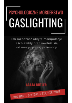 Gaslighting Psychologiczne morderstwo