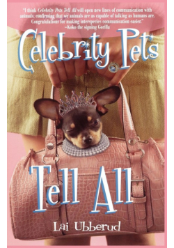 Celebrity Pets Tell All