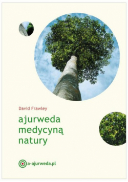 Ajurweda medycyną natury