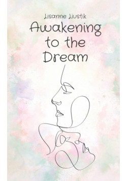 Awakening to the Dream