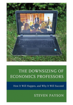 The Downsizing of Economics Professors
