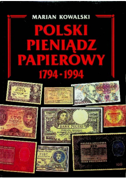 Polski Pieniądz Papierowy 1794 - 1994