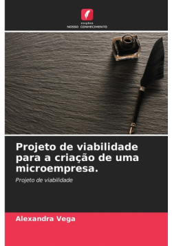 Projeto de viabilidade para a criação de uma microempresa.