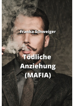 Tödliche Anziehung  (MAFIA)