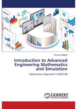 Introduction to Advanced Engineering Mathematics and Simulation