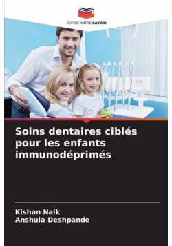 Soins dentaires ciblés pour les enfants immunodéprimés