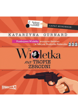 Wioletka na tropie zbrodni