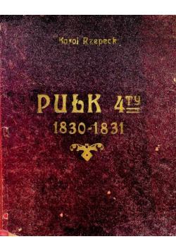Pułk czwarty 1830 - 1831 1923 r.