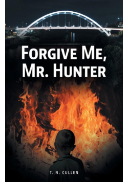 Forgive Me, Mr. Hunter