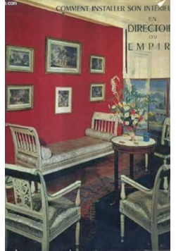 Comment installer son intérieur en directoire ou empire