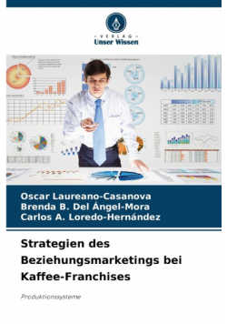 Strategien des Beziehungsmarketings bei Kaffee-Franchises