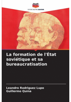 La formation de l'État soviétique et sa bureaucratisation