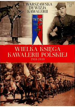 Wielka księga Kawalerii Polskiej 1918 1939 Tom 57