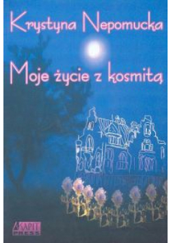 Moje życie z kosmitą