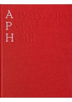 Artystyczna Podróż Hestii 2002 do 2022