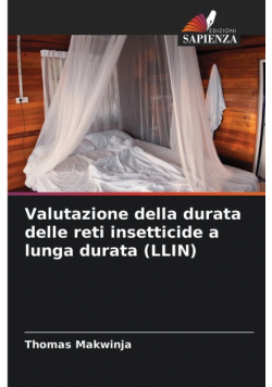 Valutazione della durata delle reti insetticide a lunga durata (LLIN)