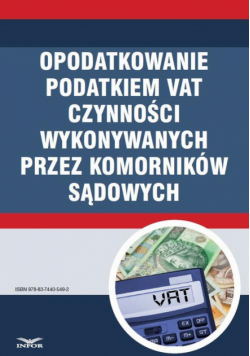 Opodatkowanie Podatkiem Vat Czynności Wykonywanych Przez Komorników Sądowych