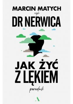 Jak żyć z lękiem