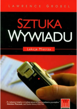 Sztuka wywiadu Lekcje mistrza