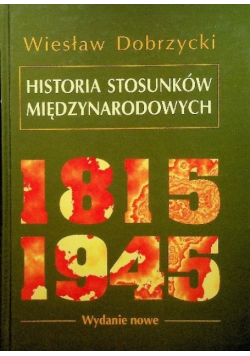 Historia stosunków międzynarodowych 1815 - 1945