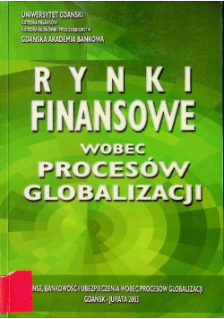 Rynki finansowe wobec procesów globalizacji