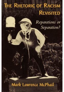 The Rhetoric of Racism Revisited