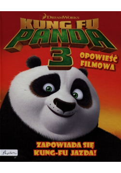 Dream works Kung Fu Panda 3 Opowieść filmowa