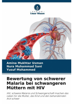 Bewertung von schwerer Malaria bei schwangeren Müttern mit HIV