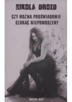 Czy można podświadomie szukać niepowodzeń?