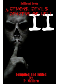 Demons, Devils and Denizens of Hell Volume 2
