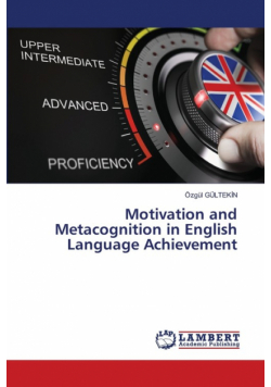 Motivation and Metacognition in English Language Achievement