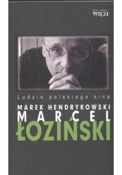 Ludzie polskiego kina Marcel Łoziński