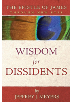 Wisdom for Dissidents