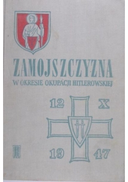 Zamojszczyzna w okresie okupacji hitlerowskiej