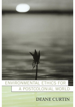 Environmental Ethics for a Postcolonial World