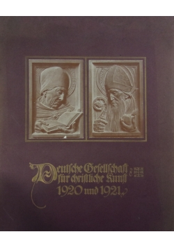 Deutsche gesellschaft für christliche kunst 1920 und 1921