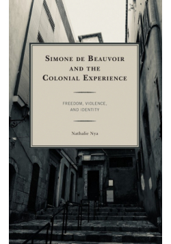 Simone de Beauvoir and the Colonial Experience