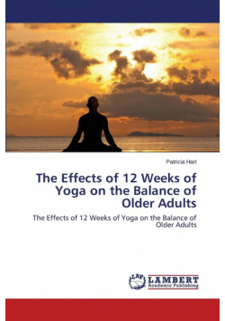 The Effects of 12 Weeks of Yoga on the Balance of Older Adults