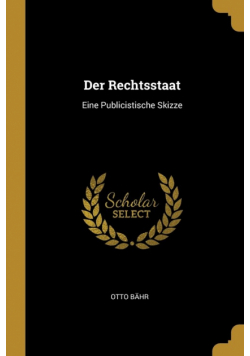 Der Rechtsstaat