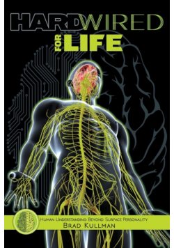 Hardwired for Life