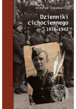Dzienniki cichociemnego 1939 - 1942