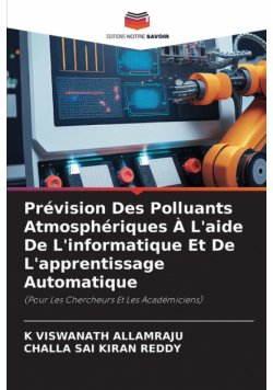 Prévision Des Polluants Atmosphériques À L'aide De L'informatique Et De L'apprentissage Automatique