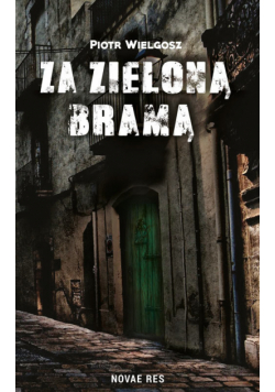Za zieloną bramą